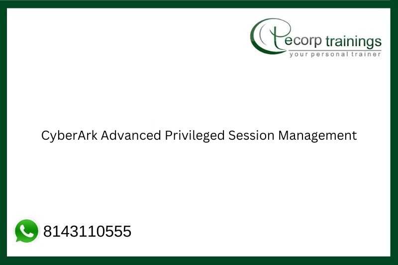 CyberArk Advanced Privileged Session Management Corporate, Online and